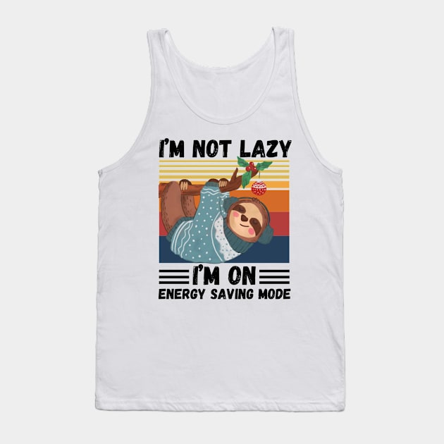 I’m not lazy I’m on energy saving mode Tank Top by JustBeSatisfied